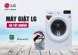 máy giặt LG có tốt không