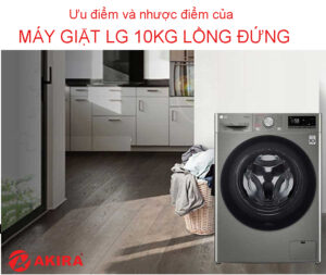 Ưu điểm và nhược điểm của máy giặt LG 10kg lồng đứng 