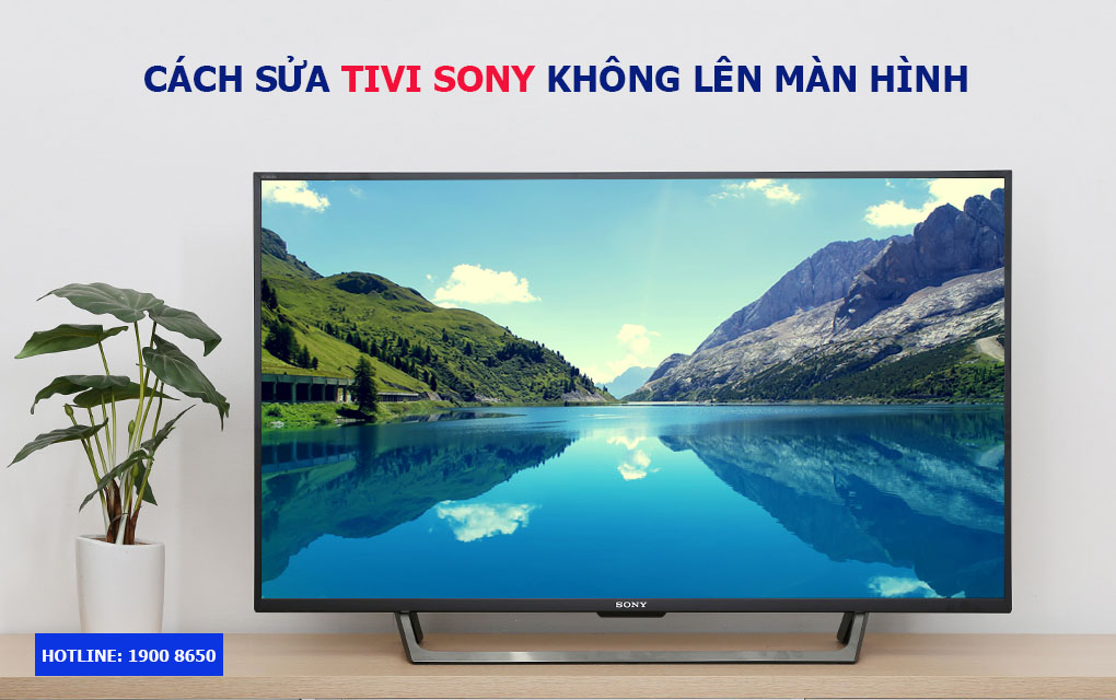 Cách sửa tivi Sony không lên màn hình | Điện máy Akira