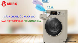 Cách cho nước xả vải vào máy giặt Samsung có ngăn chứa