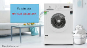 Ưu điểm của máy giặt Electrolux