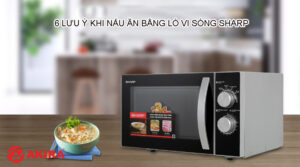 6 Lưu ý lúc nấu bếp bằng lò vi sóng Sharp 6-luu-y-khi-nau-an-bang-lo-vi-song-sharp-300x167