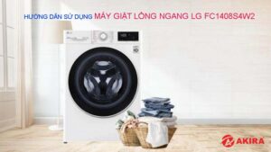 Hướng dẫn sử dụng máy giặt lồng ngang LG FC1408S4W2