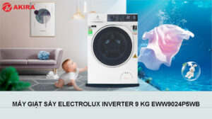 Lý do nên sử dụng máy giặt sấy Electrolux Inverter 9 kg EWW9024P5WB