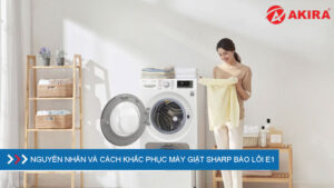  Nguyên nhân và cách khắc phục máy giặt Sharp báo lỗi E1
