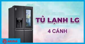 Ưu điểm và nhược điểm của tủ lạnh LG 4 cánh