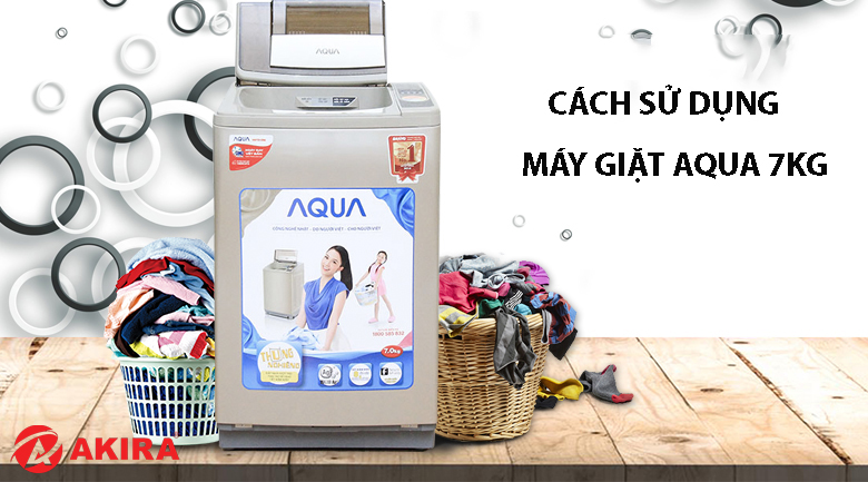 Làm thế nào để vệ sinh máy giặt Aqua 7kg đúng cách?
