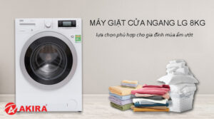 Máy giặt cửa ngang LG 8kg – chọn lọc phù hợp cho gia đình mùa ẩm ướt