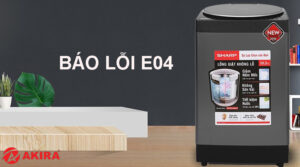 Máy giặt Sharp báo lỗi E04 là lỗi gì?