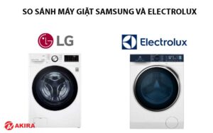 So sánh máy giặt samsung và Electrolux
