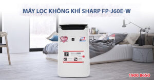 Hướng dẫn vệ sinh máy lọc không khí Sharp FP-J60E-W