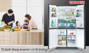 Tủ lạnh Sharp inverter có tốt không?