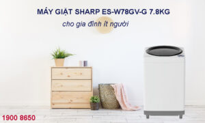 Máy giặt Sharp ES-W78GV-G 7.8kg cho gia đình ít người