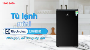 Tủ lạnh Electrolux EUM0930AD cho không gian nhỏ