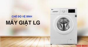 Chế độ vệ sinh máy giặt LG là gì?