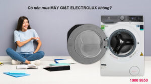 Máy giặt Electrolux có tốt không? Có nên mua máy giặt Electrolux? – Chọn Mua  Gì(ChonMuaGi)?