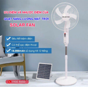 Ưu điểm và nhược điểm của quạt năng lượng mặt trời solar fan