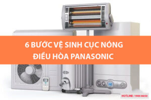 6 bước vệ sinh cục nóng điều hòa Panasonic