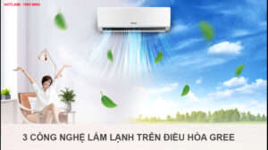 3 công nghệ làm lạnh trên điều hòa Gree