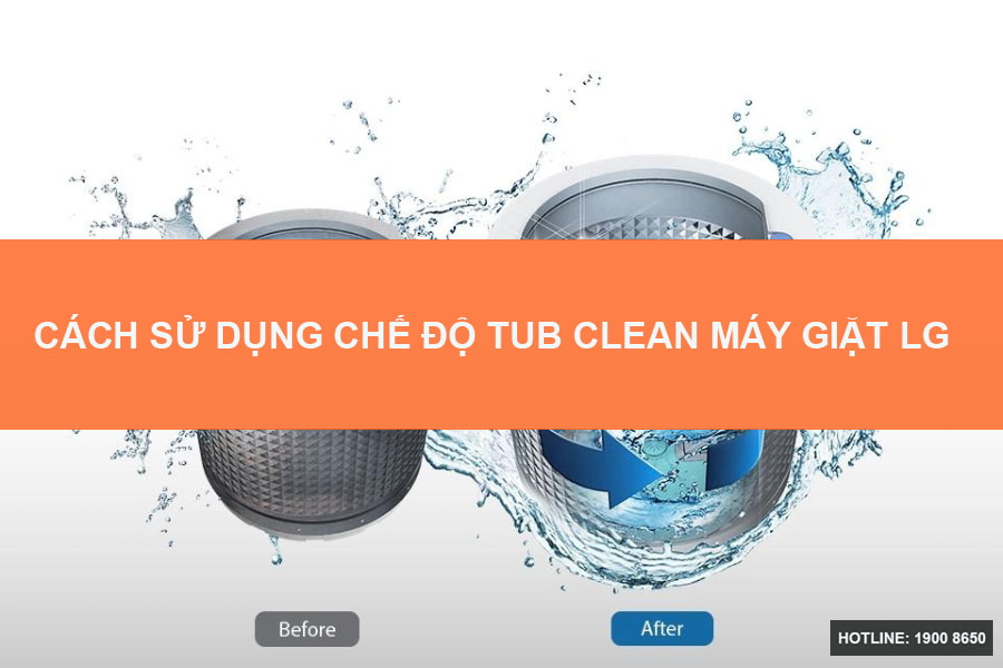 Cách sử dụng chế độ Tub Clean máy giặt LG Điện Máy Akira