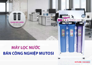Máy lọc nước bán công nghiệp Mutosi là gì?