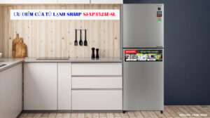 Ưu điểm của tủ lạnh Sharp SJ-XP352AE-SL