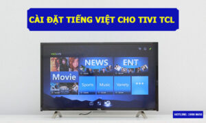 cai-dat-tieng-viet-cho-tivi-tcl-300x179.jpg