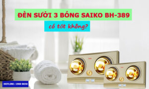 den-suoi-3-bong-saiko-bh-389-co-tot-khong-300x180.jpg