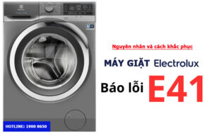 Nguyên nhân và cách khắc phục máy giặt Electrolux lỗi E41 