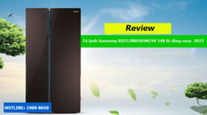 Review Tủ lạnh Samsung RS552NRUA9M/SV 548 lít đáng mua 2023