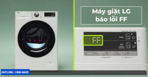 Tại sao máy giặt LG báo lỗi FF?