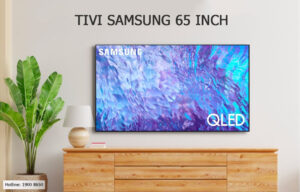 Tivi Samsung 65 inch có gì nổi bật khiến người tiêu dùng mê đắm