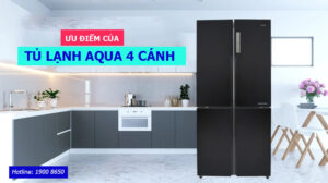 Ưu điểm của tủ lạnh Aqua 4 cánh