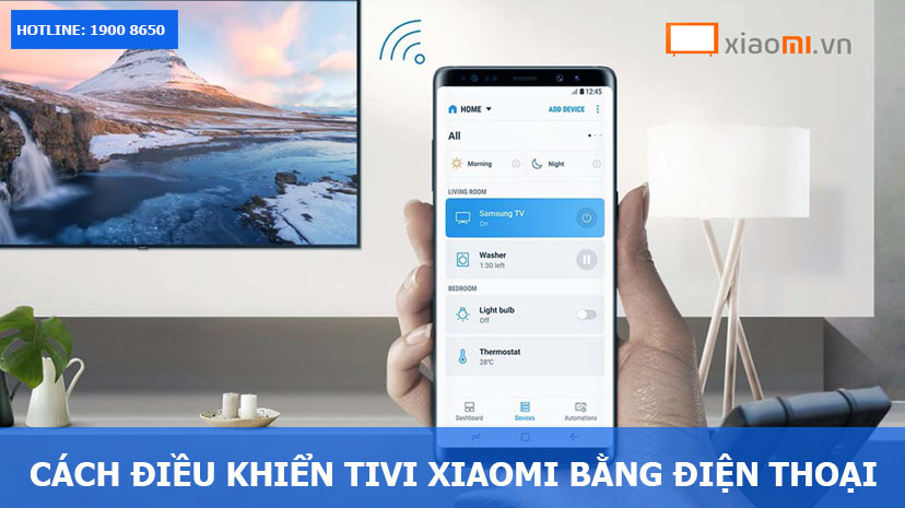 Cách điều khiển Tivi Xiaomi bằng điện thoại - Điện Máy Akira