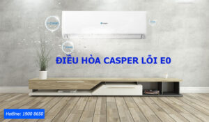 Nguyên nhân và cách khắc phục điều hòa Casper lỗi E0