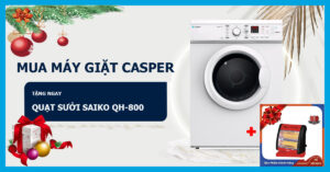 Mua máy giặt Casper tặng ngay quạt sưởi Saiko QH-800