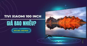 Tivi Xiaomi 100 inch giá bao nhiêu?