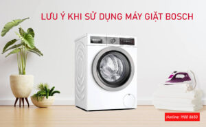 Cách sử dụng máy giặt Bosch đơn giản từ A-Z