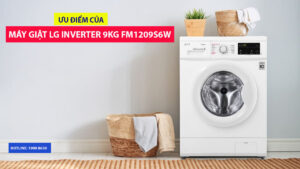 Ưu điểm của máy giặt LG Inverter 9kg FM1209S6W