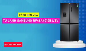 Lý do nên mua tủ lạnh Samsung RF48A4010B4/SV