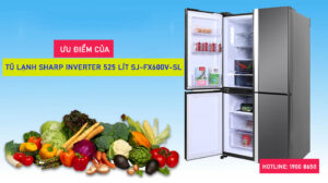 Ưu thế của tủ lạnh Sharp Inverter 525 lít SJ-FX600V-SL