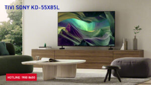 Review chi tiết Tivi Sony KD-55X85L 