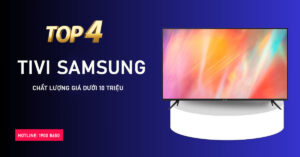 Top 4 Tivi Samsung chất lượng giá dưới 10 triệu