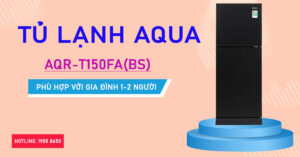 Tủ lạnh Aqua AQR-T150FA(BS) phù hợp với gia đình 1-2 người