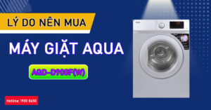 Lý do nên tậu máy giặt Aqua AQD-D900F(W)