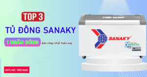 Top 3 tủ đông Sanaky 1 ngăn đông bán chạy nhất hiện nay