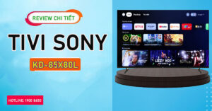 review-chi-tiet-tivi-sony-kd-85x80l
