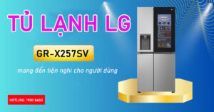 Tủ lạnh LG GR-X257SV mang đến tiện nghi cho người dùng
