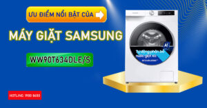 Ưu điểm nổi bật của Máy giặt Samsung WW90T634DLE/SV