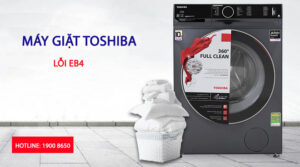 Nguyên nhân và cách khắc phục máy giặt Toshiba lỗi EB4